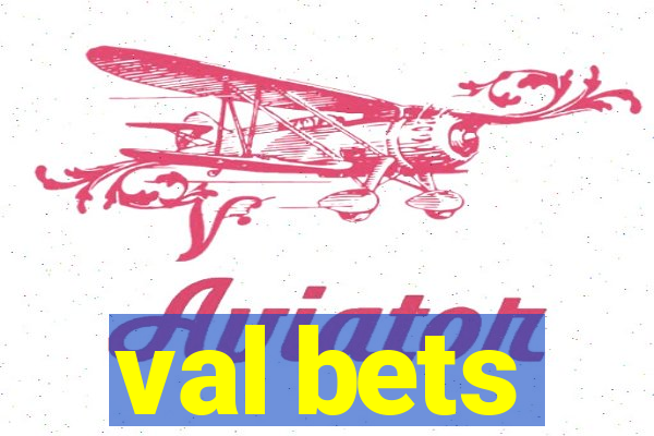 val bets